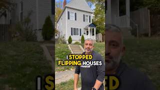 I STOPPED FLIPPING HOUSES