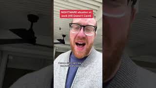 Nightmare Situation At Work Hr Lied