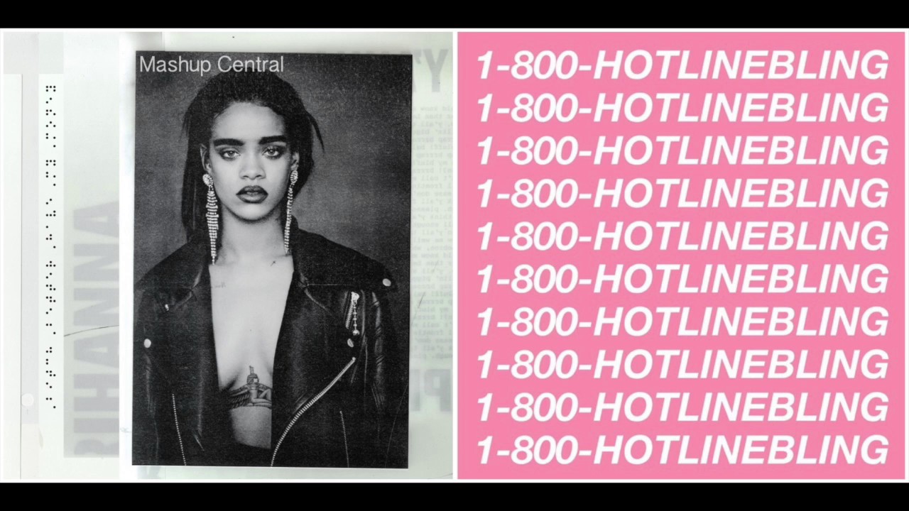 B*tch Better Have My Money / Hotline Bling - Rihanna & Drake MASHUP ...