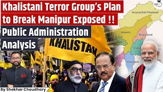 Khalistani Terror Plot to Destabilize Manipur Exposed! | Complete Breakdown | StudyIQ