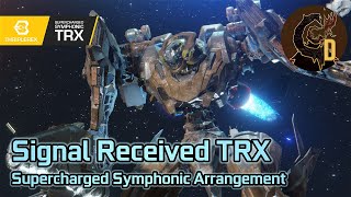 Signal Received TRX (Supercharged Symphonic Arrangement - Calamity Mod OST ReOrchestrated)