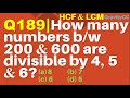 Q189 | How many numbers between 200 and 600 are divisible by 4, 5 and 6?