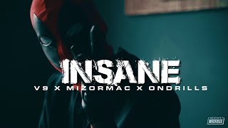 V9 X MizOrMac X Ondrills - iNSANE (Official Video) | Prod By @Cee