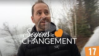 Développons notre clarté [Défi 17] Soyons le changement