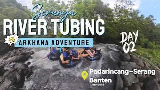 Serunya River Tubing pas Camping di Arkhana Adventure | Day 02 | #rivertubing #arkhanaadventure