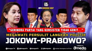 [FULL MARUARAR SIRAIT] Megawati Persulit Langkah Politik Jokowi-Prabowo? | Livi On Point