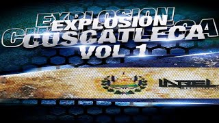 Cumbia Reventón Mix 🇸🇻 Explosión Cuscatleca Vol.1 🇸🇻 DJ Erick El Cuscatleco - Label Music Inc