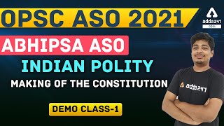OPSC ASO 2021 | Indian Polity Class 1 | Making Of The Constitution