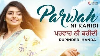 Parwah Ni Karidi (Full Video) - Rupinder Handa | Dance Song | New Punjabi Songs 2018
