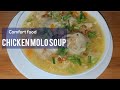 Chicken Molo Soup / Comfort Food / Simple Recipes