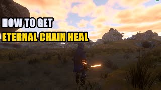 How to get Eternal Chain Heal Enshrouded