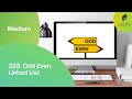 328. Odd Even Linked List | LinkedList medium problem | Java