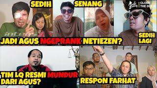 Netizen di Prank? Jadi Agus Salim Sedih Apa Senang? | Tim LQ Resmi Mundur dari Agus??