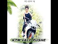 ktm valo pushe