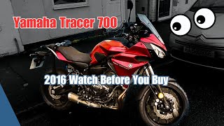 2016 Yamaha Tracer 700 What You Need To Know Before Buying USED!