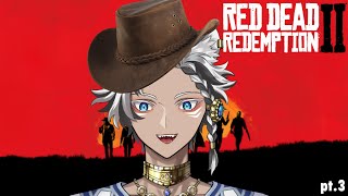 【Red Dead Redemption 2】pt.3 YEEEEHAW【globie 2nd Gen - Equinnox】