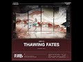 thawing fates instrumental