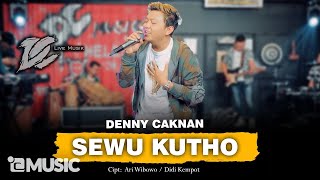 DENNY CAKNAN SEWU KUTHO OFFICIAL LIVE MUSIC DC MUSIK