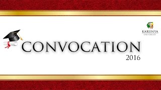 Convocation 2016 - Karunya University