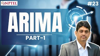 #23 Lecture 14A | ARIMA | Auto Regressive (AR) Process