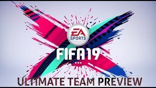 FIFA 19 Ultimate Team : First Preview and Pack opening