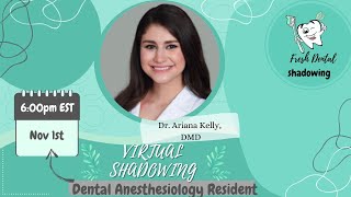 Virtual Shadowing Session: Dr. Ariana Kelly