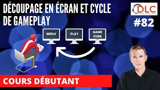 Le cycle de jeu (menu, gameplay, gameover, victoire…) - Replay du DLC 82