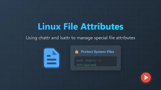 🔐 Protect Your Linux Files: Master File Attributes with chattr & lsattr!