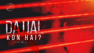 Dajjal Ki Asal Haqeeqat Kya Hai? | dajjal story | Dr Israr Ahmed| Tuaha ibn jalil & Ali.e | dajjal