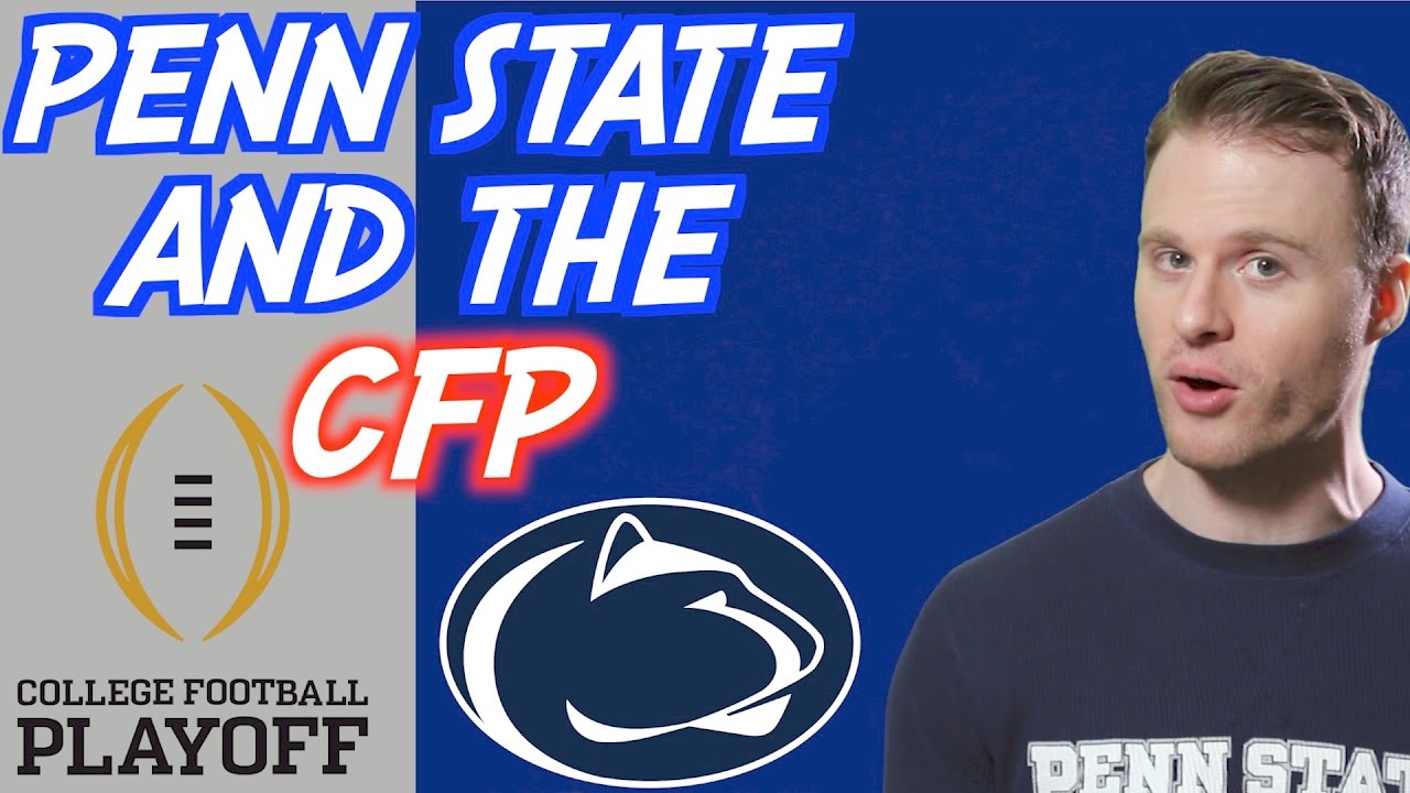 PENN STATE AND THE COLLEGE FOOTBALL PLAYOFF - YouTube