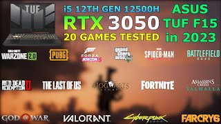 ASUS TUF F15 - i5 12th Gen 12500H RTX 3050 - Test in 20 Games in 2023