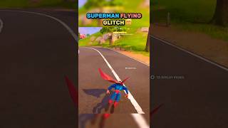 SUPERMAN FLYING GLITCH IN FORTNITE CHAPTER 6 🤯 #fortnite #shorts #gaming