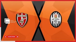 Skenderbeu - Laci | LIVE