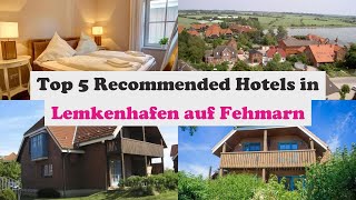 Top 5 Recommended Hotels In Lemkenhafen auf Fehmarn | Best Hotels In Lemkenhafen auf Fehmarn