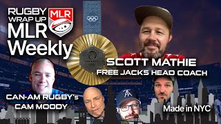 MLR Weekly: USA Bronze! MLR Final, Free Jacks Coach Scott Mathie, Can-Am's Cam Moody, Opinion, Picks