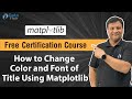 Python Matplotlib Practical - How to Change Font of Title and Axis in Chart using Matplotlib [Hindi]