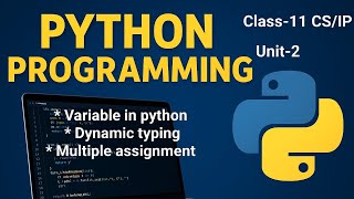 Variable in python | Dynamic typing | multiple assignment | CS/IP | kavita sehrawat | code with ks