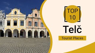 Top 10 Best Tourist Places to Visit in Telč | Czech Republic - English