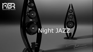 Night Jazz - Greatest Audiophile Music Selection - High End Sount Test Demo - NbR Audio