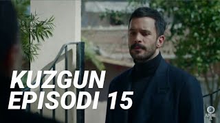 Kuzgun | Episodi 15