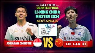 Laga Paling Berkelas || Jonatan Christie (IDN) vs Lei Lan xi (CHN) || QF LI-NING MASTER CHINA 2024