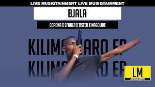 Bjala-Corona_sfanza on the beat_tister boy_magolide(official Audio)