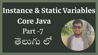 Understanding Instance and Static Variables in Telugu - Part 7