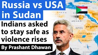Russia vs USA in Sudan | Indians asked to stay safe as Sudan crisis increases