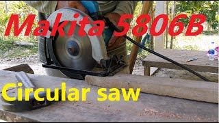 เลื่อยวงเดือน Makita 5806B Model Best Circular Saw