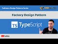 Typescript Design Patterns: Factory Design Pattern Tutorial