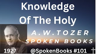 "Knowledge of the Holy" by A.W. Tozer