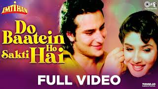 Do Baatein Ho Sakti Hai || IMTIHAN || Saif Ali Khan,Suny Deol&Raveena Tandon || Full Video Song