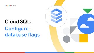 CloudSQL: Configure database flags