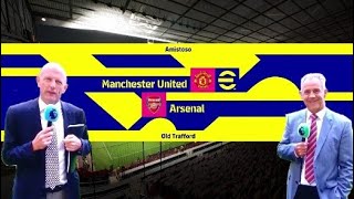 Manchester United vs Arsenal | Peter Drury and Jim Beglin | eFootball 2022 - PS5